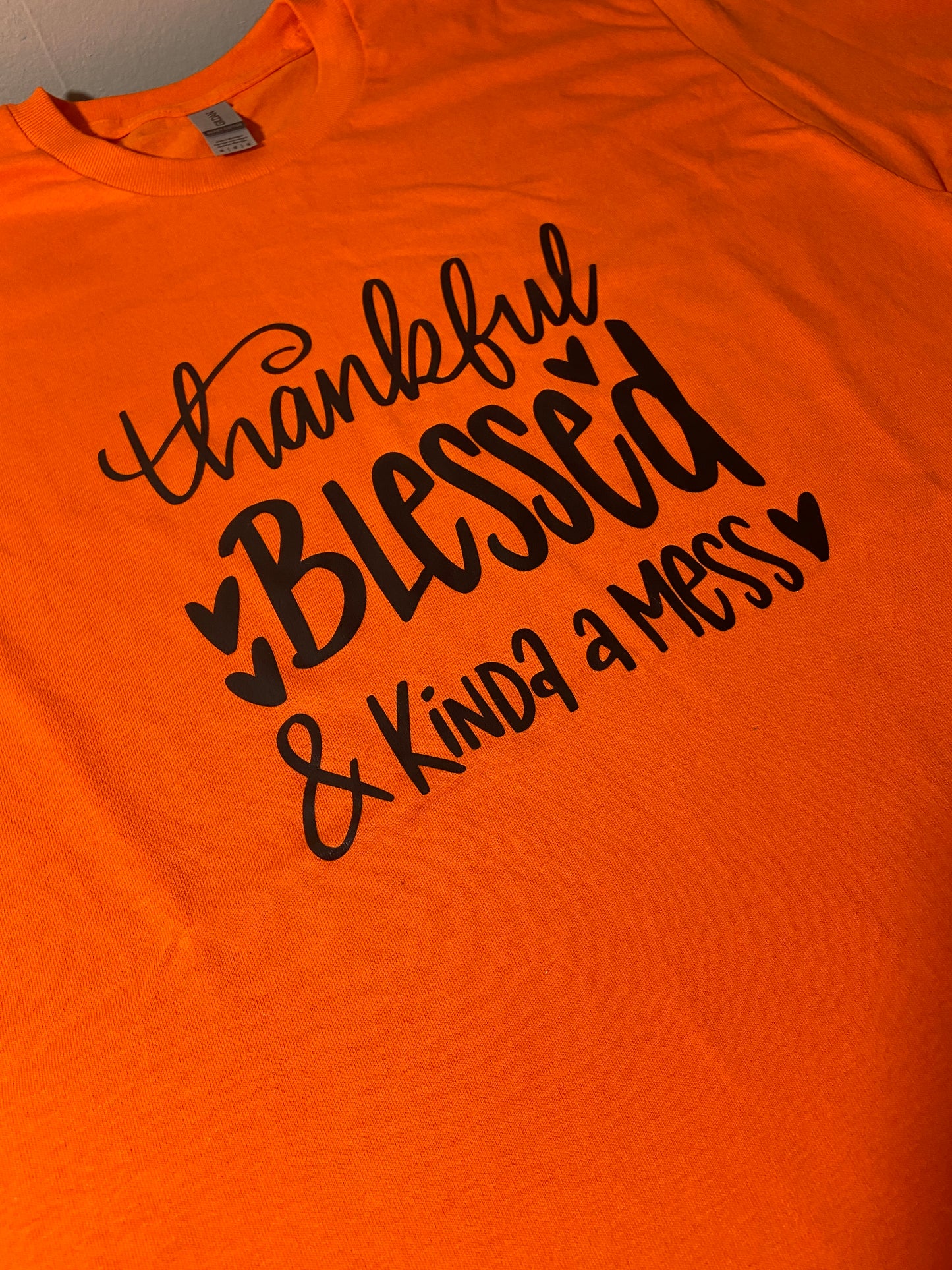 (A) Thankful, Blessed, & Kinda a Mess t-shirt